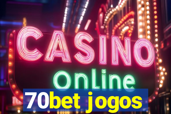 70bet jogos